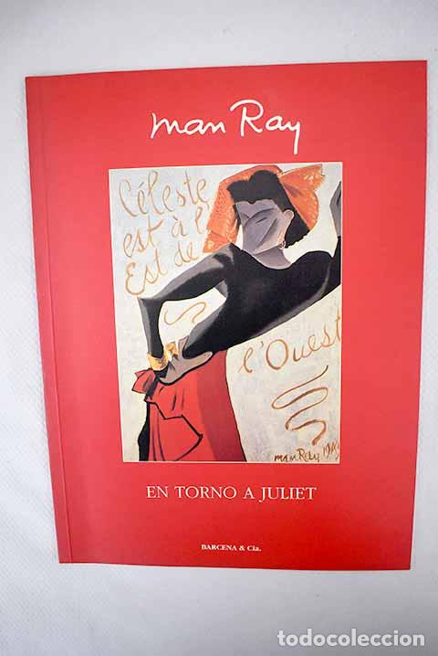 Libros: En torno a Juliet: Man Ray.- Man Ray - Foto 1