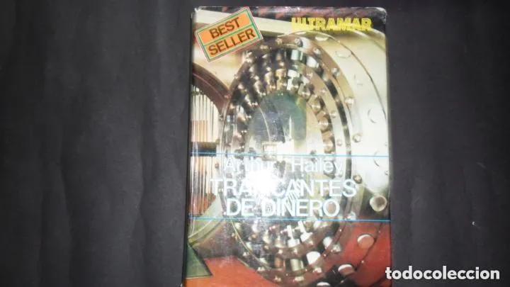 Libros: Traficantes de dinero, Arthur Hailey, Ed. Ultramar - Arthur Hailey - Foto 1