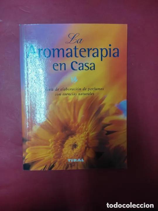Libros: la aromaterapia en casa, ed. Tikal - Foto 1