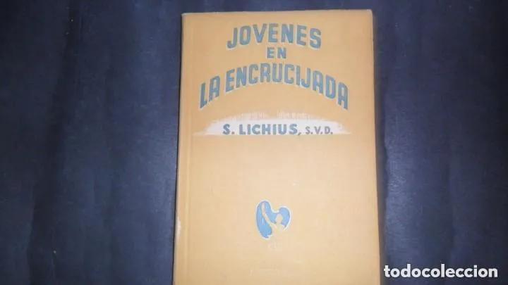 Libros: J&oacute;venes en la encrucijada, S. Lichius, ed. Difusi&oacute;n - S. Lichius - Foto 1