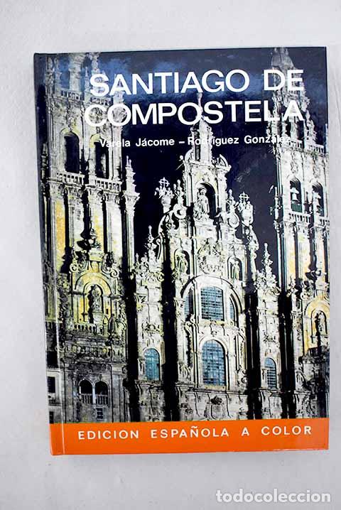 Libros: Santiago de Compostela.- Varela J&aacute;come, Benito - Foto 1