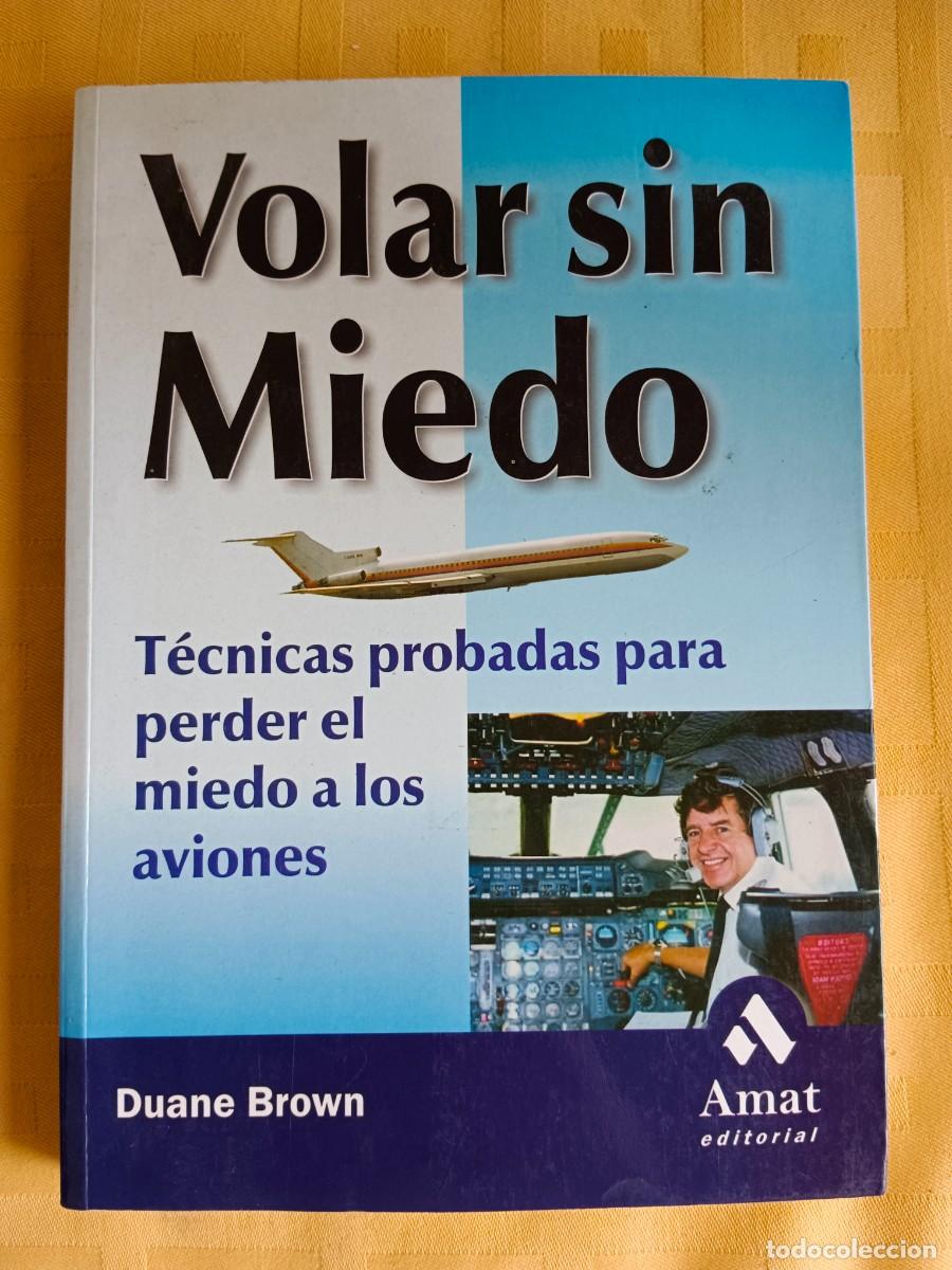 Libros: VOLAR SIN MIEDO - Duane Brown - Foto 1
