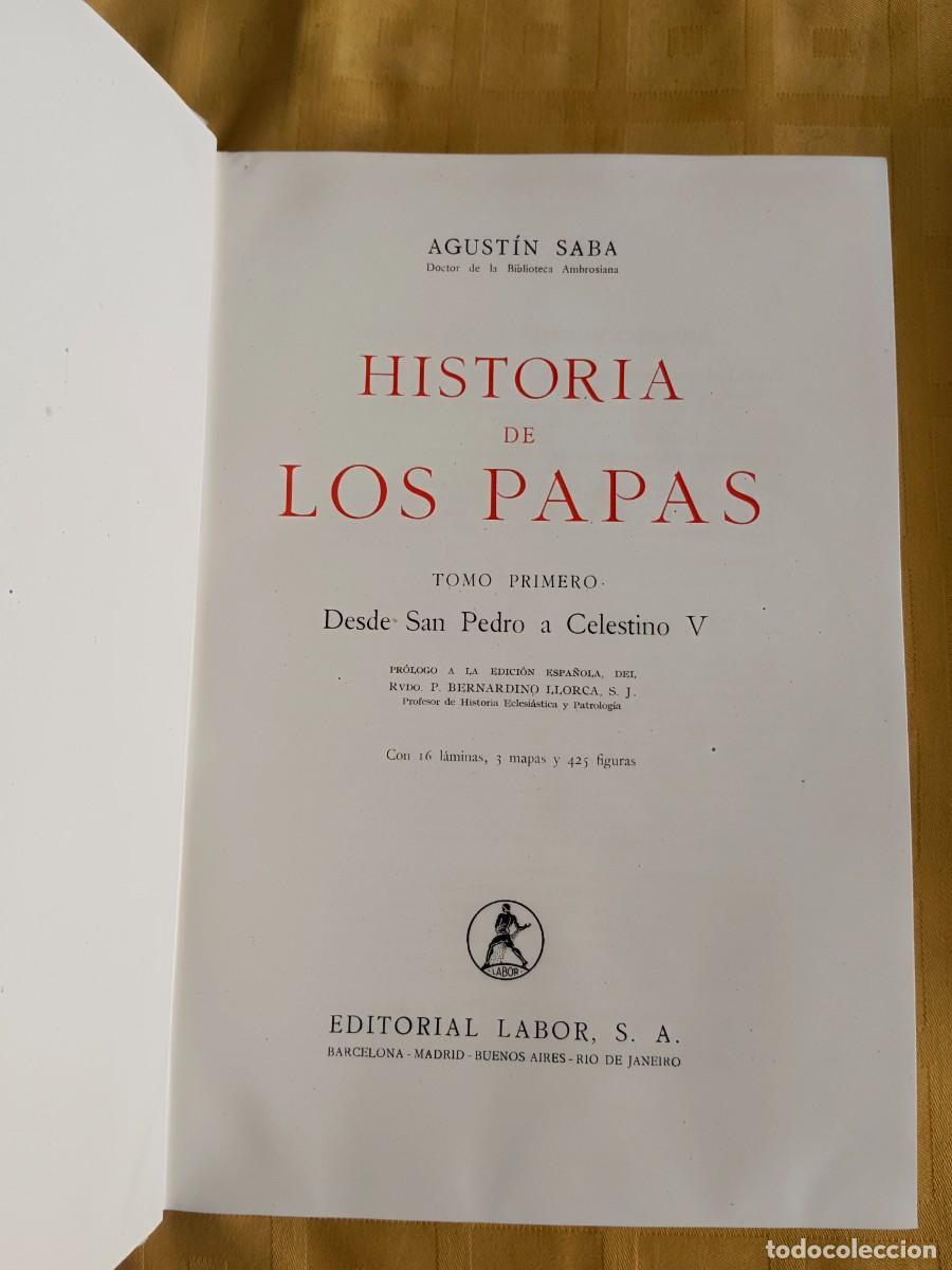 Libros: HISTORIA DE LOS PAPAS - 2 TOMOS - Agustin Saba - Foto 3