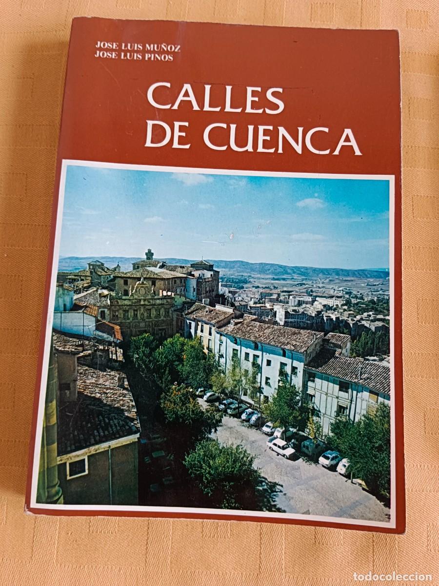 Libros: CALLES DE CUENCA - Jose Luis Mu&ntilde;oz - Jose Luis Pinos - Foto 1