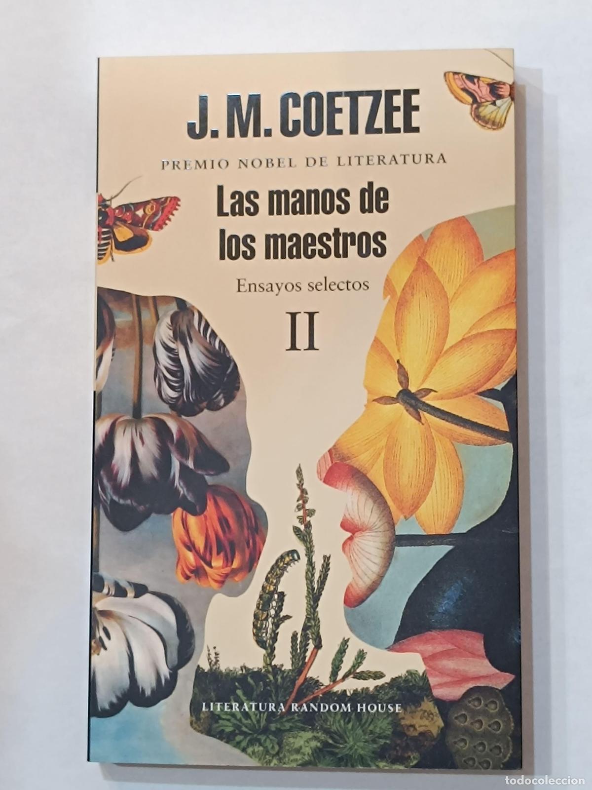 Libros: COETZEE, J. M. - Las manos de los maestros. Ensayos selectos II. - Foto 1