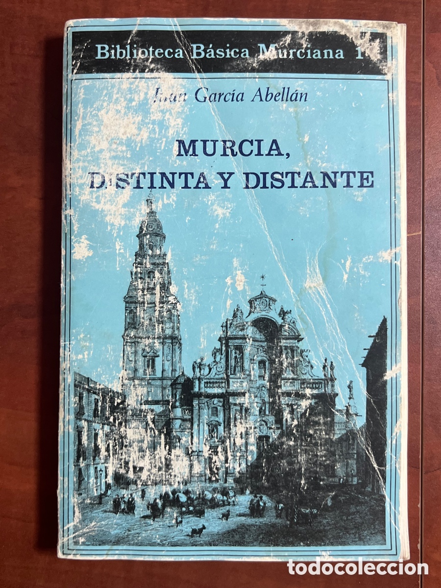 Libros: Murcia distinta y distante - Garc&iacute;a Abell&aacute;n, Juan - Foto 1
