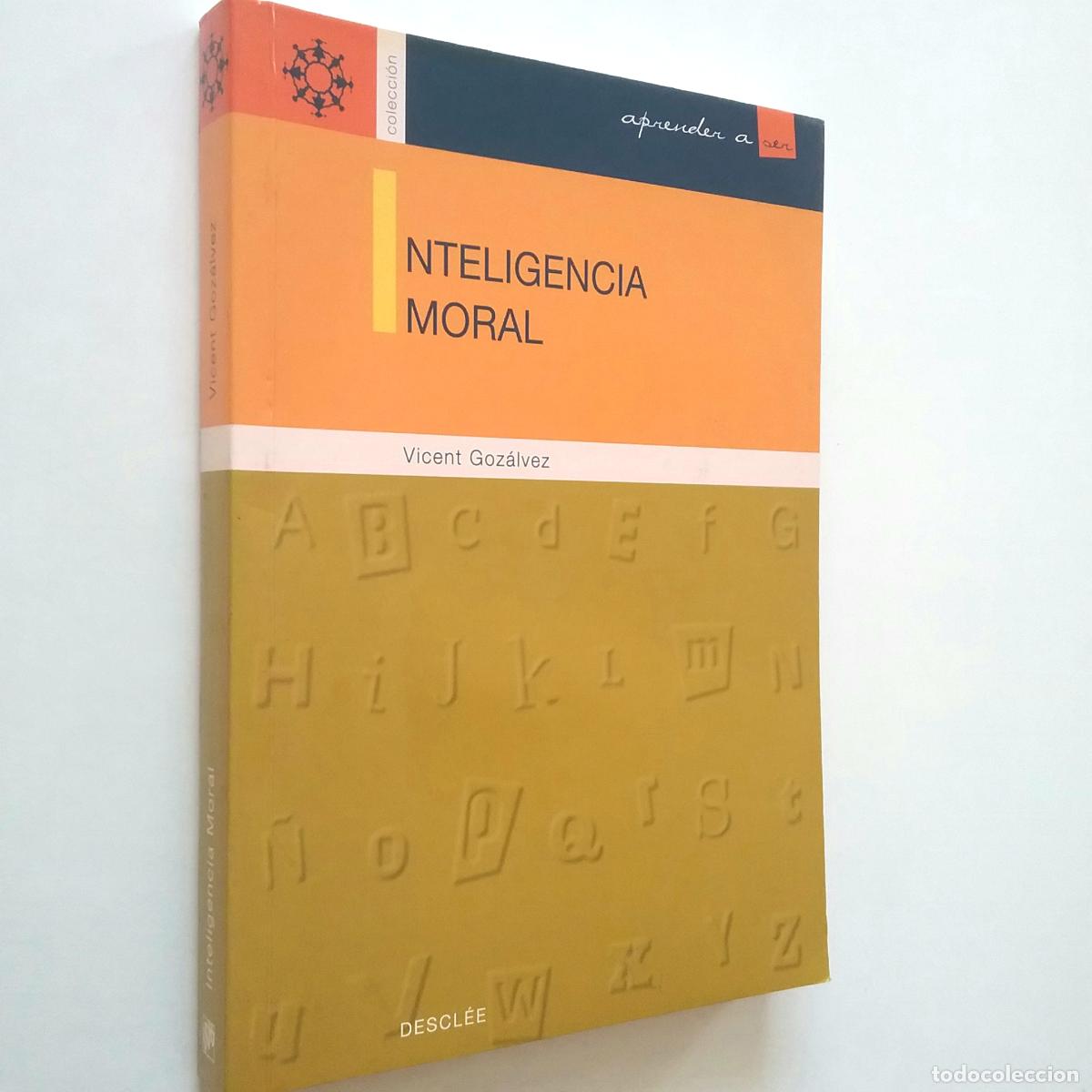 Libros: Vicent Gonz&aacute;lez - Inteligencia moral - Foto 1