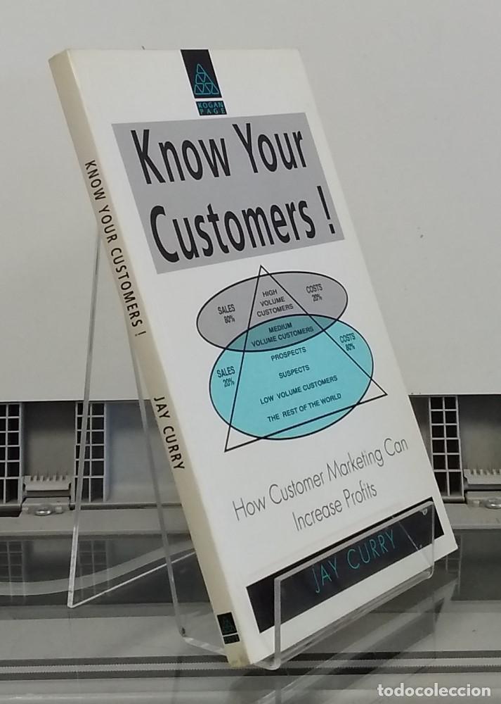 Libros: Know your customers. How customer marketing can increase profits - Jay Curry - Foto 1