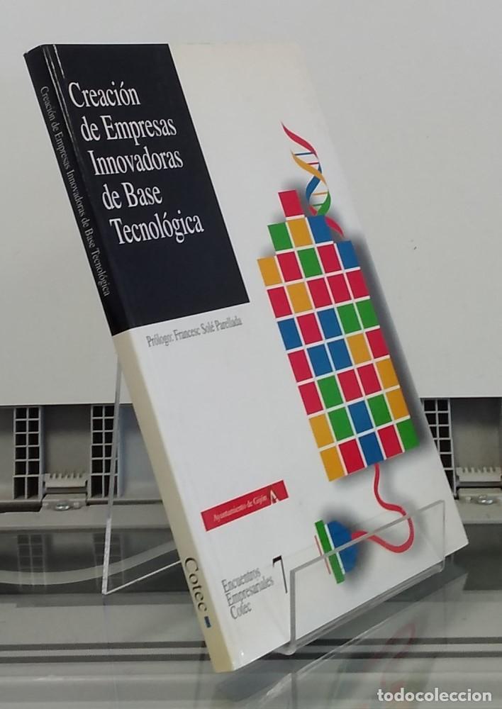 B&uuml;cher: Creaci&oacute;n de empresas innovadoras de base tecnol&oacute;gica - Francesc Sol&eacute; Parellada (pr&oacute;logo)