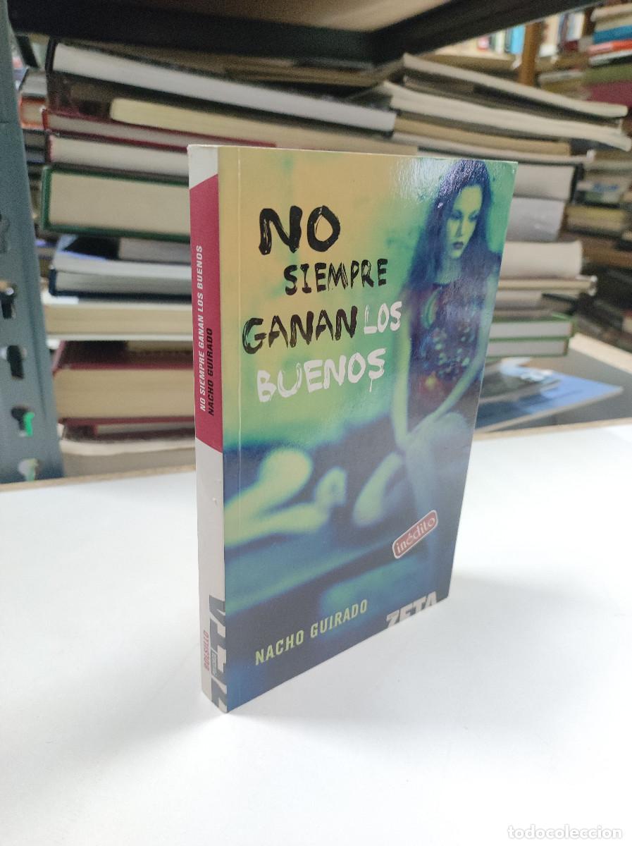 Libros: No siempre ganan los buenos - Nacho Guirado - Foto 3