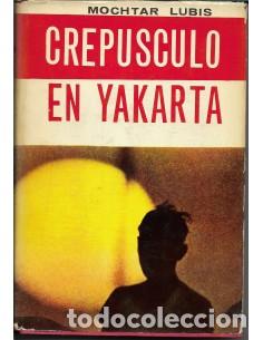 Libros: CREP&Uacute;SCULO EN YAKARTA - Lubis,Mochtar
