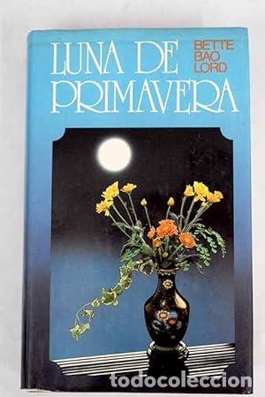 Libros: LUNA DE PRIMAVERA - Lord,Bette Bao - Foto 1