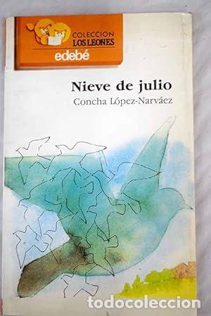 Libros: NIEVE DE JULIO - L&oacute;pez Narv&aacute;ez,Concha - Foto 1