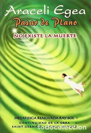 Libros: PASAR DE PLANO No existe la muerte - Egea,Araceli - Foto 1