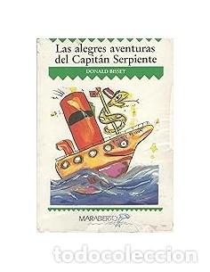 Libros: LAS ALEGRES AVENTURAS DEL CAPIT&Aacute;N SERPIENTE - Bisset,Donald - Foto 1
