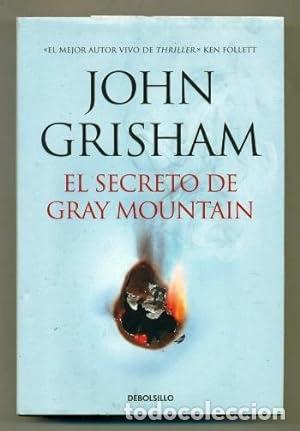 Libros: EL SECRETO DE GRAY MOUNTAIN - Grisham,John - Foto 1