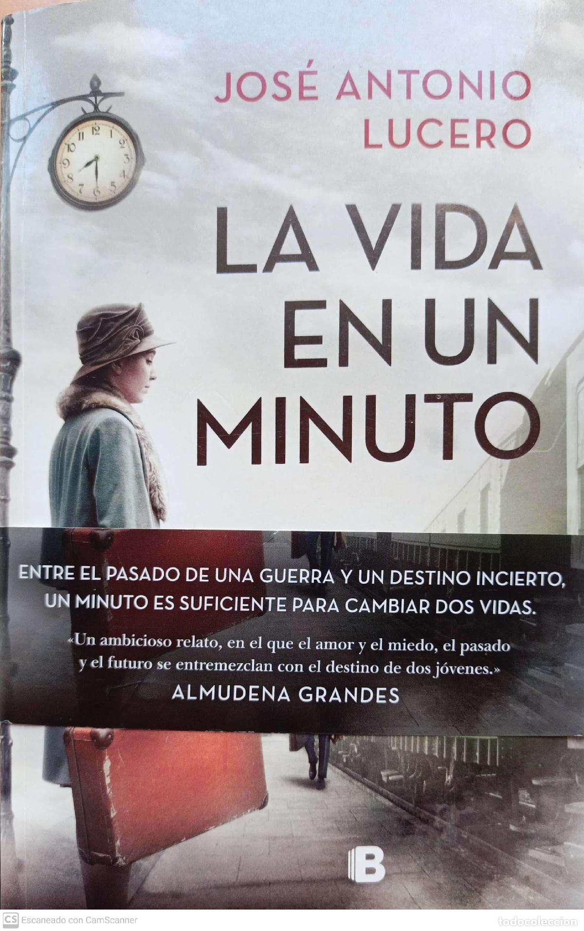 Libros: La vida en un minuto - Jos&eacute; Antonio Lucero - Foto 1