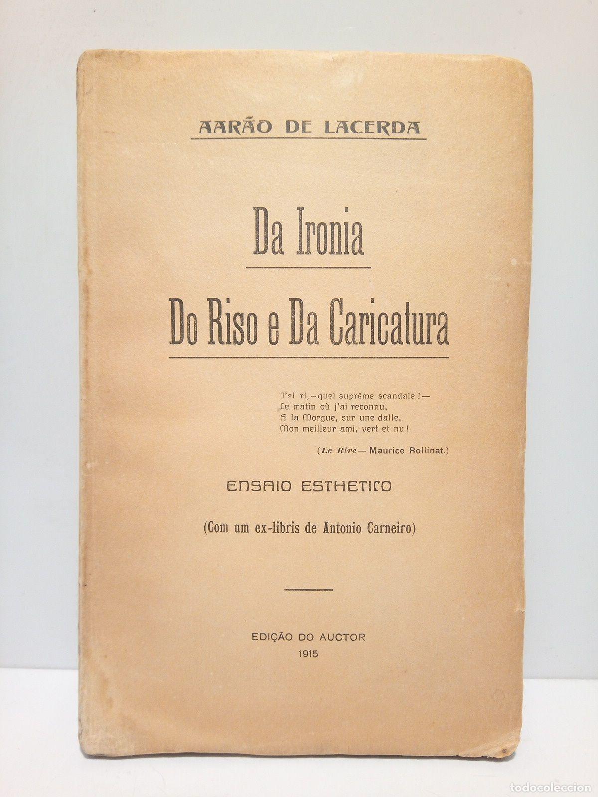 Libros: LACERDA, Aar&acirc;o de - Da Ironia Do Riso e Da Caricatura (Ensaio Esthetico) - Foto 1