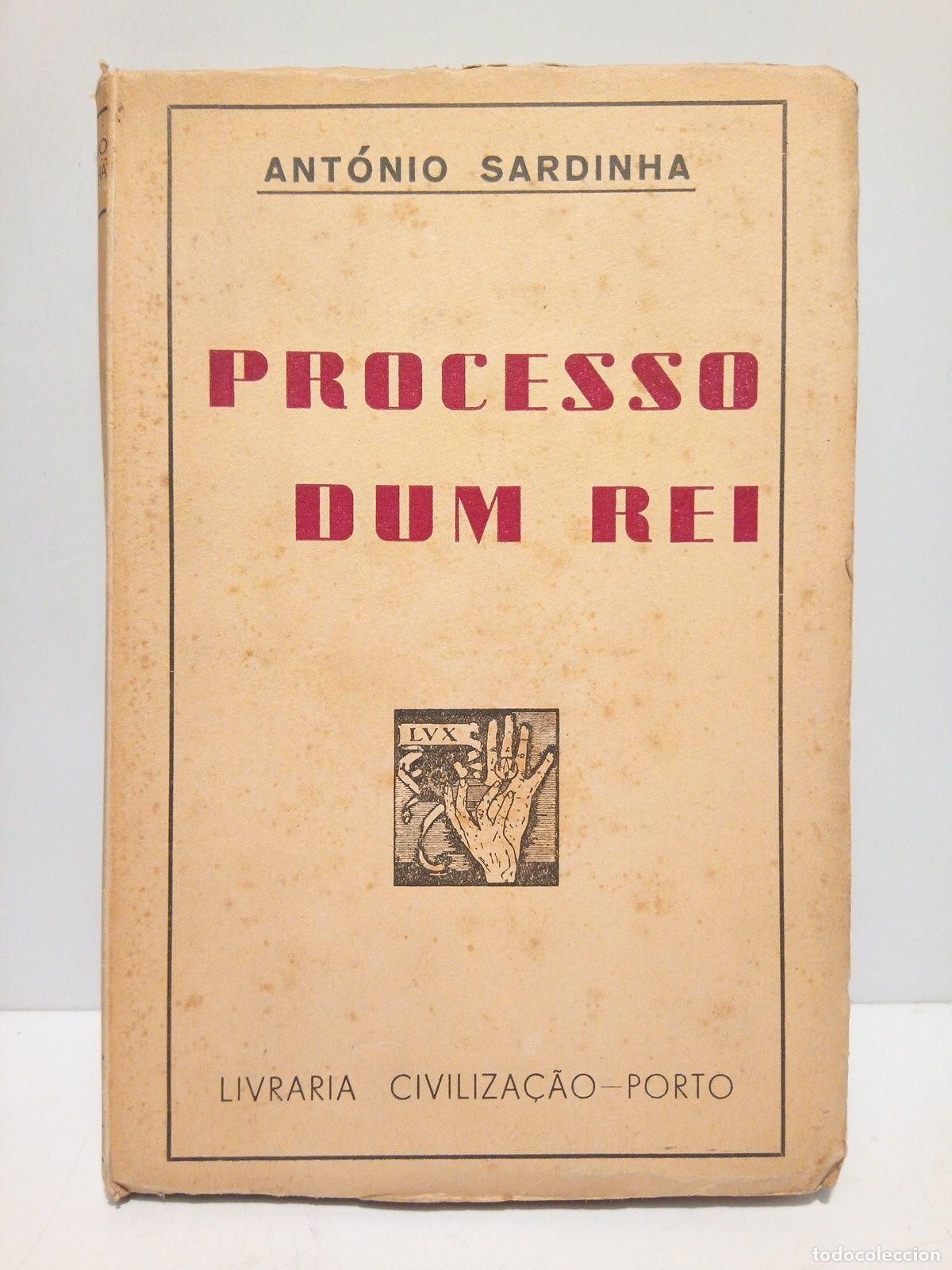 Libros: SARDINHA. Antonio - Processo dum Rei - Foto 1