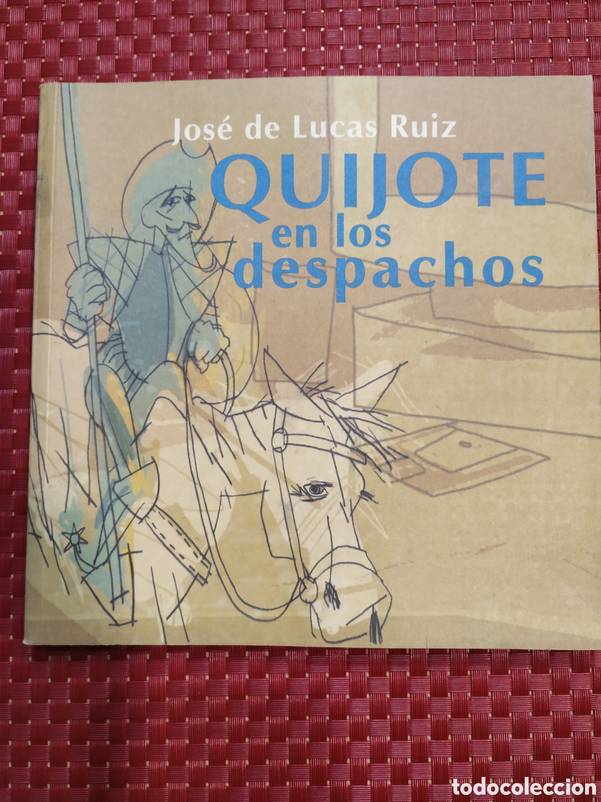 Libros: Quijote en los despachos. Jos&eacute; de Lucas Ruiz - Foto 1