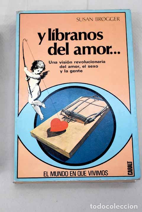 Libros: Y libranos del amor: Brogger, Susan.- Brogger, Susan - Foto 1