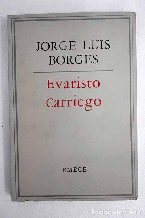 Libros: Evaristo Carriego: Borges, Jorge Luis.- Borges, Jorge Luis - Foto 1