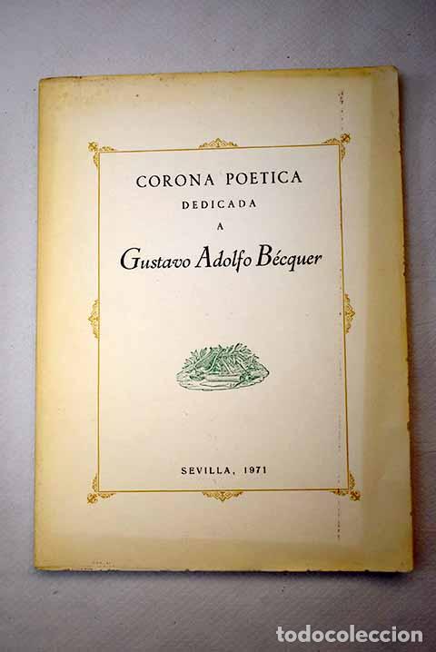 Libros: Corona po&eacute;tica dedicada a Gustavo Adolfo B&eacute;cquer - Foto 1