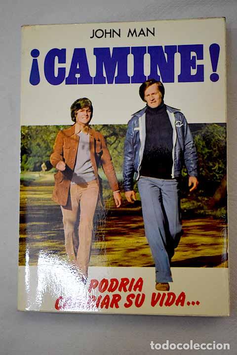 Libros: &iexcl;Camine!: podr&iacute;a cambiar su vida.- Man, John - Foto 1