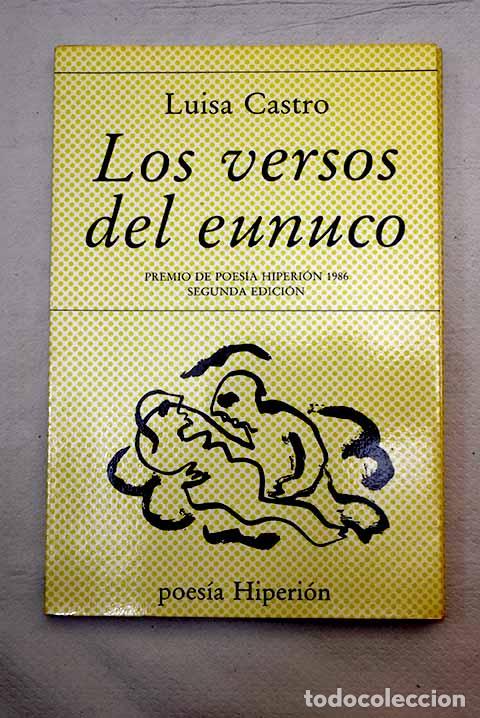 Libros: Los versos del eunuco.- Castro, Luisa - Foto 1