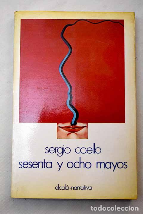 Libros: Sesenta y ocho mayos.- Coello, Sergio