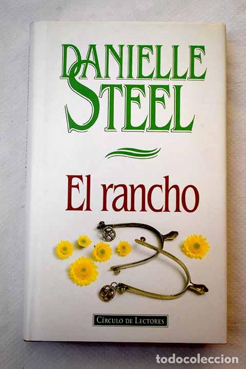 Libros: El rancho: Steel, Danielle.- Steel, Danielle - Foto 1