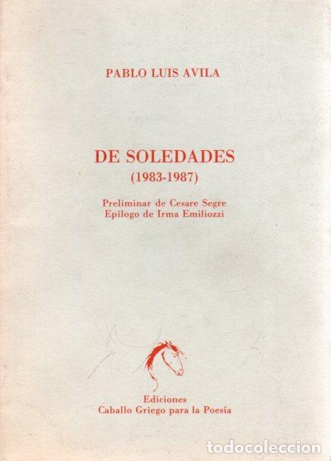 Libros: De soledades (1983-1987) - Avila, Pablo Luis - Foto 1
