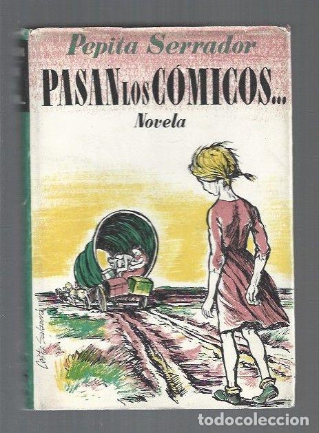 Libros: PASAN LOS COMICOS - SERRADOR, PEPITA - Foto 1