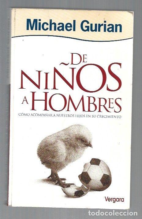 Libros: DE NI&Ntilde;OS A HOMBRES - GURIAN, MICHAEL - Foto 1