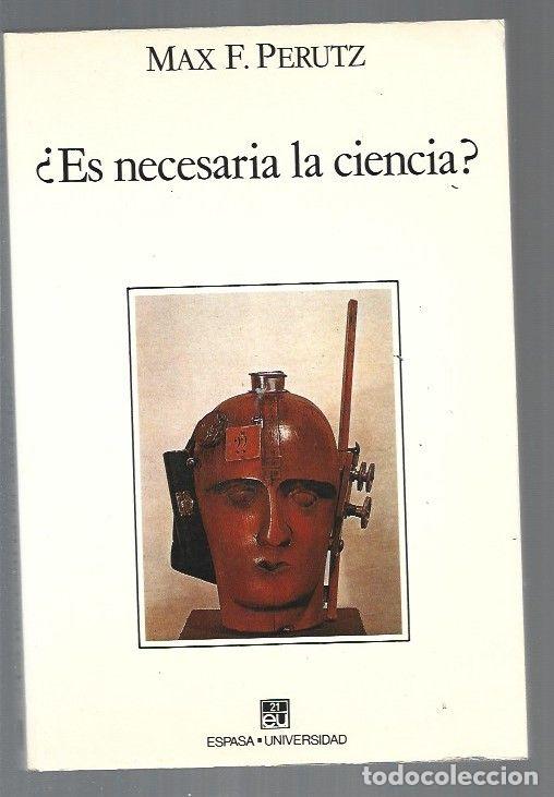 Libros: &iquest;ES NECESARIA LA CIENCIA? - PERUTZ, MAX F. - Foto 1
