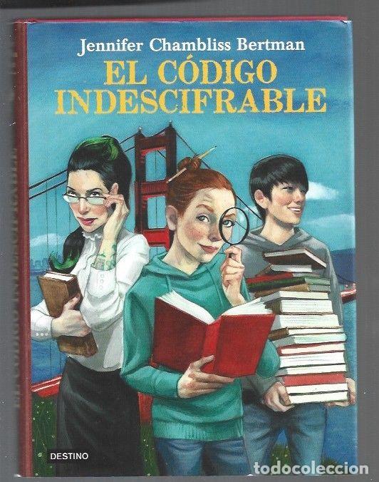 Libros: CODIGO INDESCIFRABLE - EL - BERTMAN, JENNIFER CHAMBLISS - Foto 1