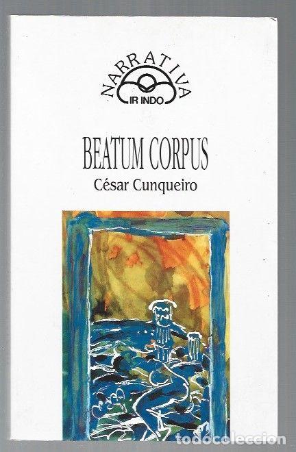 Libros: BEATUM CORPUS - CUNQUEIRO, CESAR - Foto 1