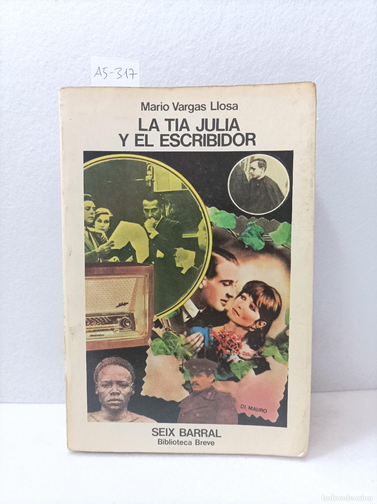 Libros: VARGAS LLOSA, Mario: - La t&iacute;a Julia y el escribidor. - Foto 1