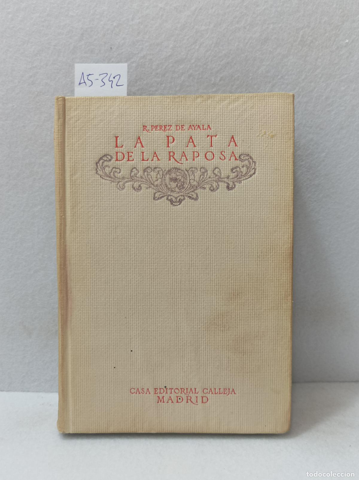 Libros: P&Eacute;REZ DE AYALA, Ram&oacute;n: - La pata de la raposa. - Foto 1