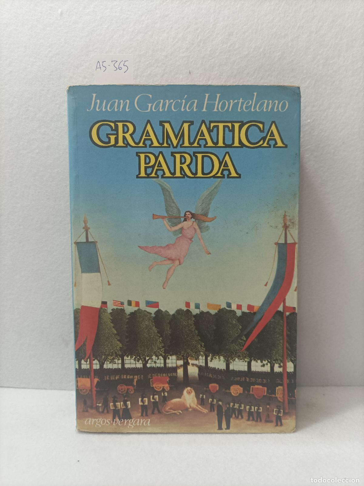 Libros: GARC&Iacute;A HORTELANO, Juan: - Gram&aacute;tica parda. - Foto 1
