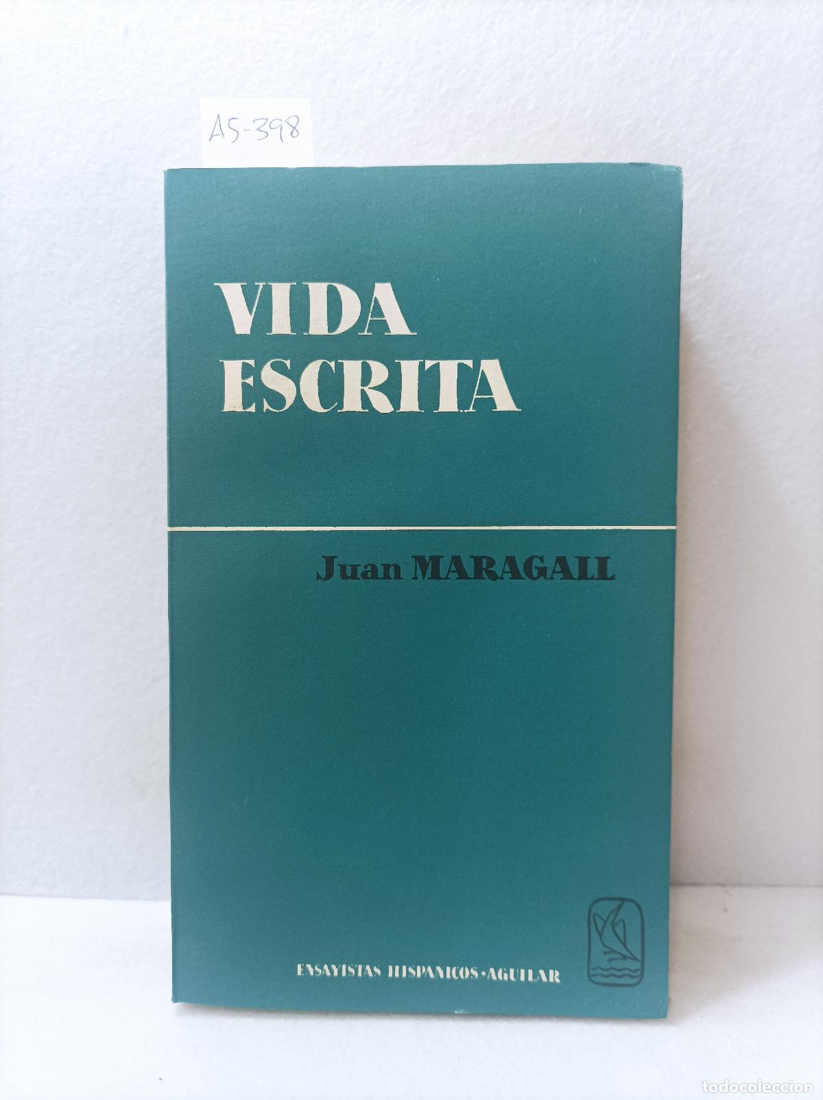 Libros: MARAGALL, Juan: - Vida escrita. - Foto 1
