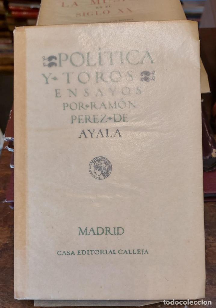 Libros: POLITICA Y TOROS. - P&Eacute;REZ DE AYALA, Ram&oacute;n - Foto 1