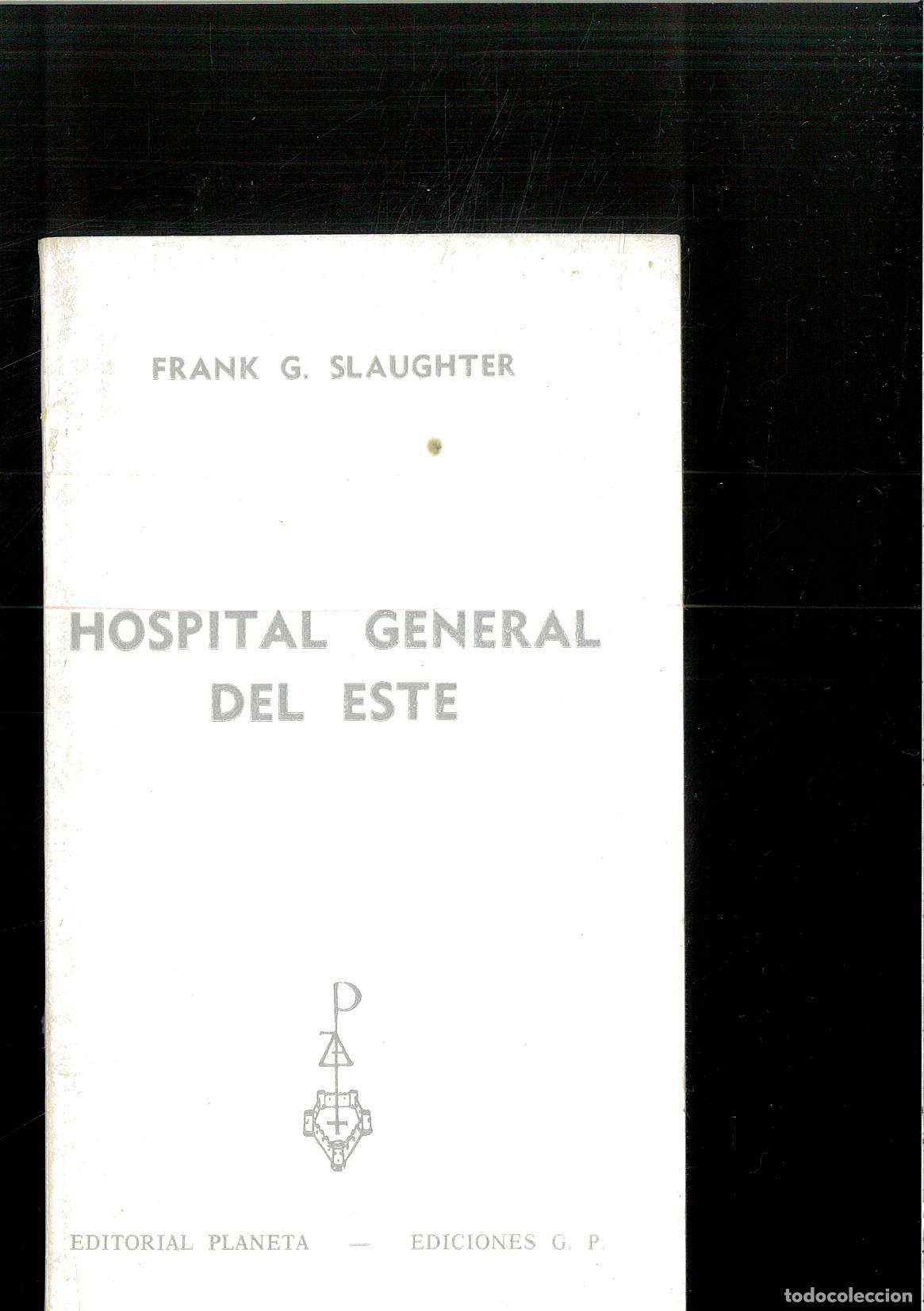 Libros: Hospital General del Este - FRANK G. SLAUGHTER - Foto 1