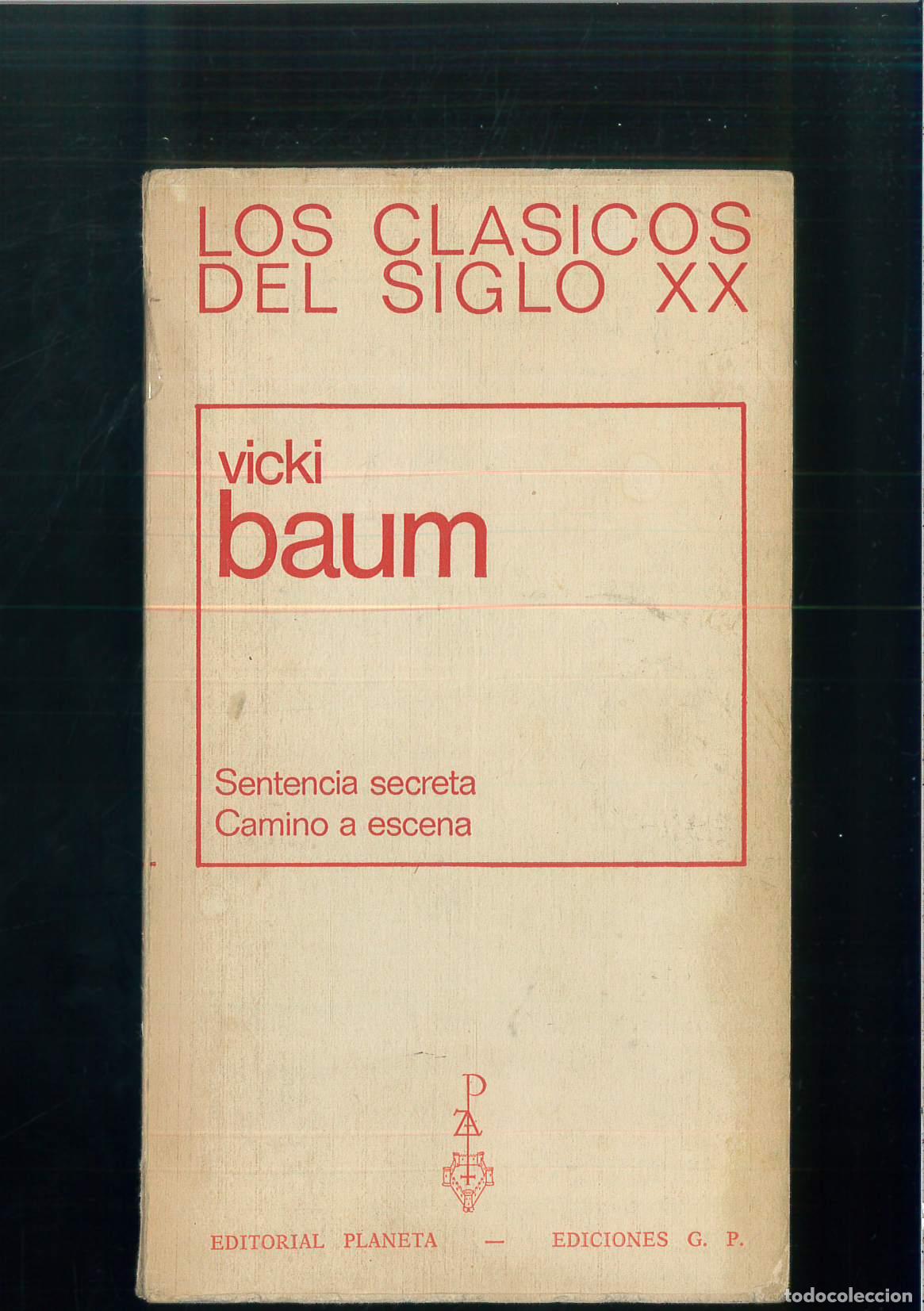 Libros: Sentencia secreta / Camino a escena - VICKI BAUM - Foto 1