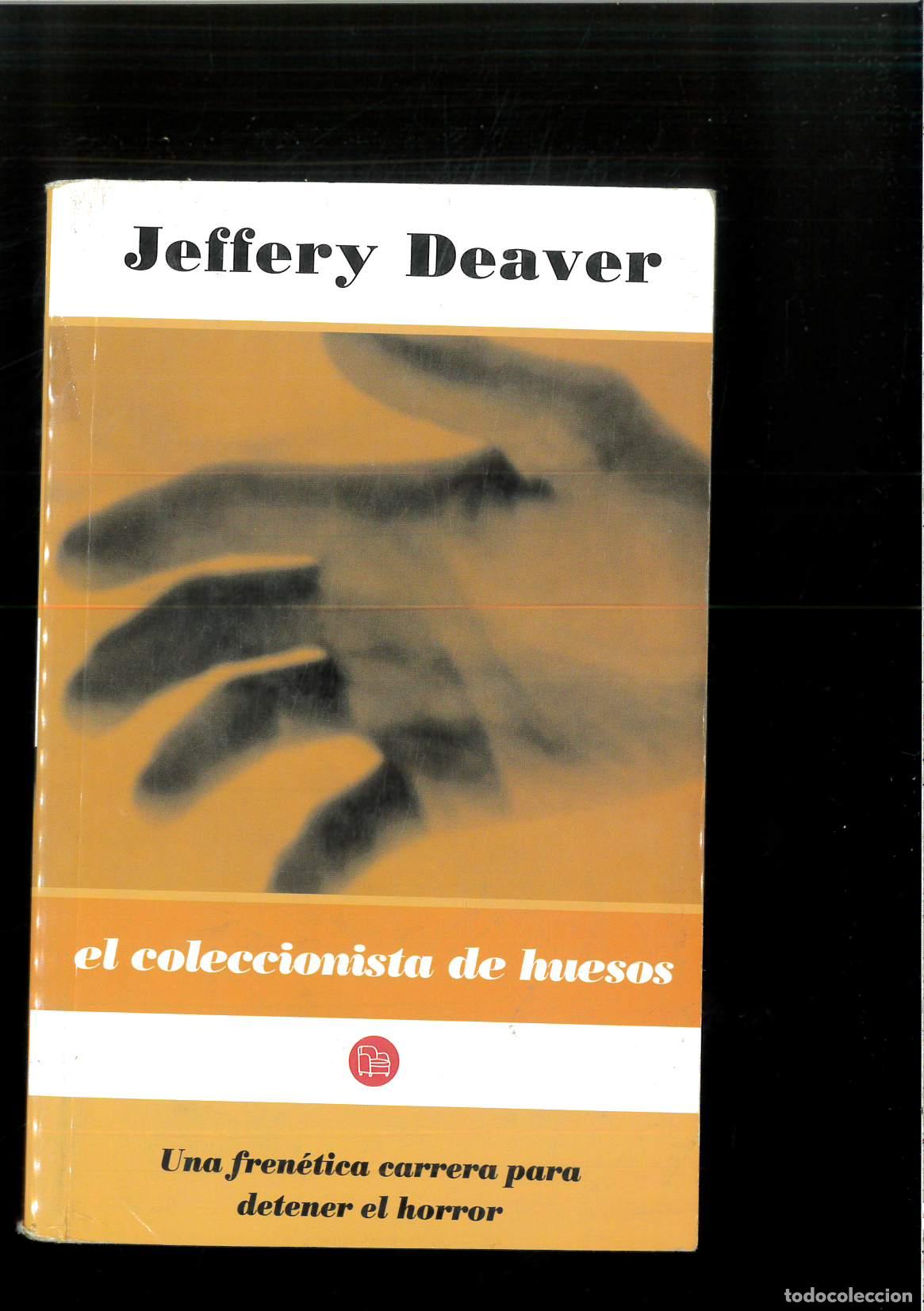 Libros: Coleccionista de huesos, el. - Deaver, Jeffery - Foto 1