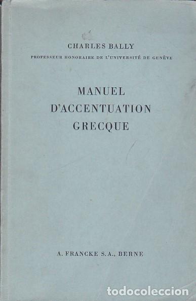 Libros: Manuel daccentuation grecque - BALLY, Charles - Foto 1