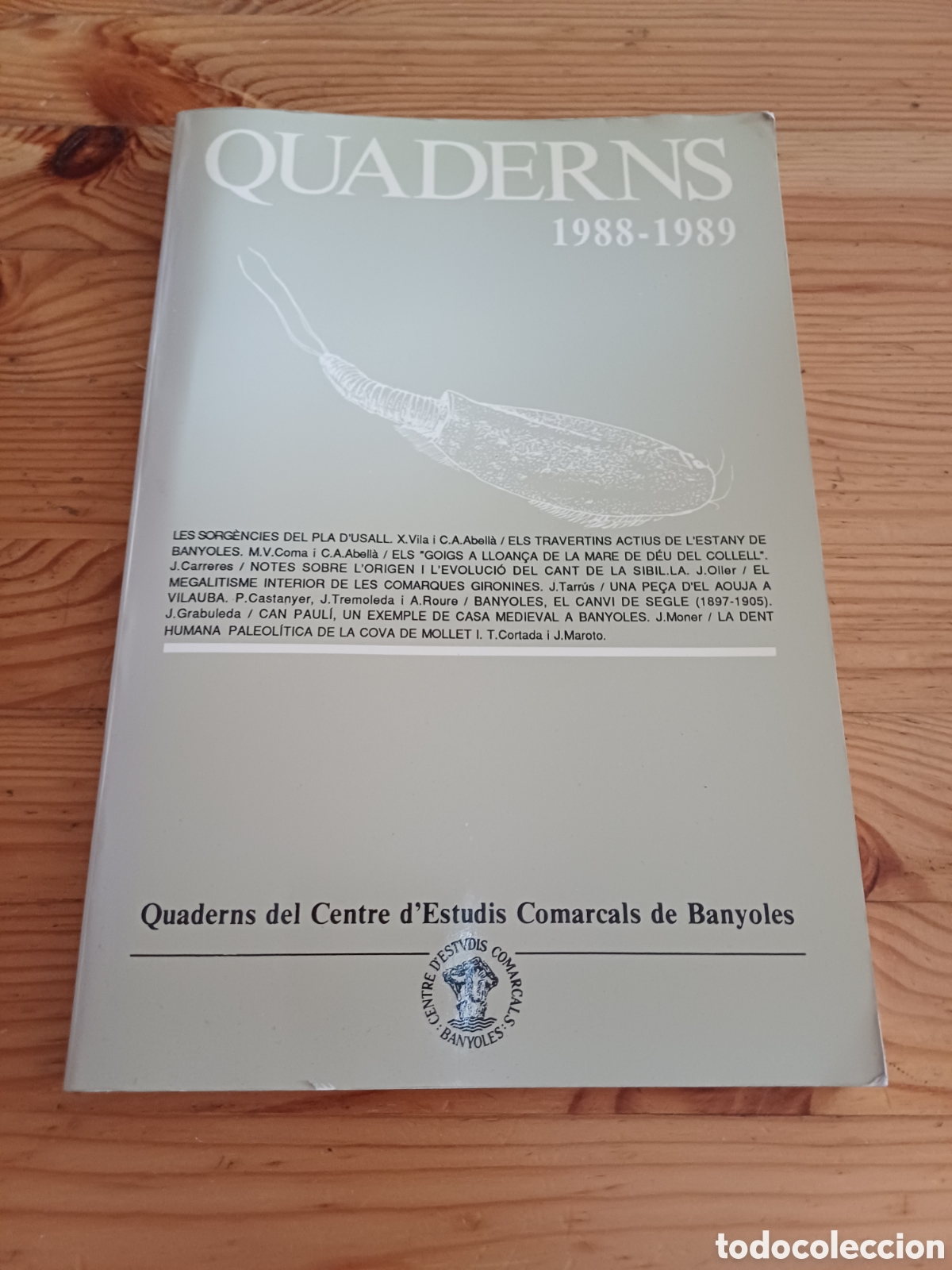 Libros: Quaderns Centre d'Estudis Comarcals de Banyoles 1988 1989 i carta President Salvador Junc&agrave;