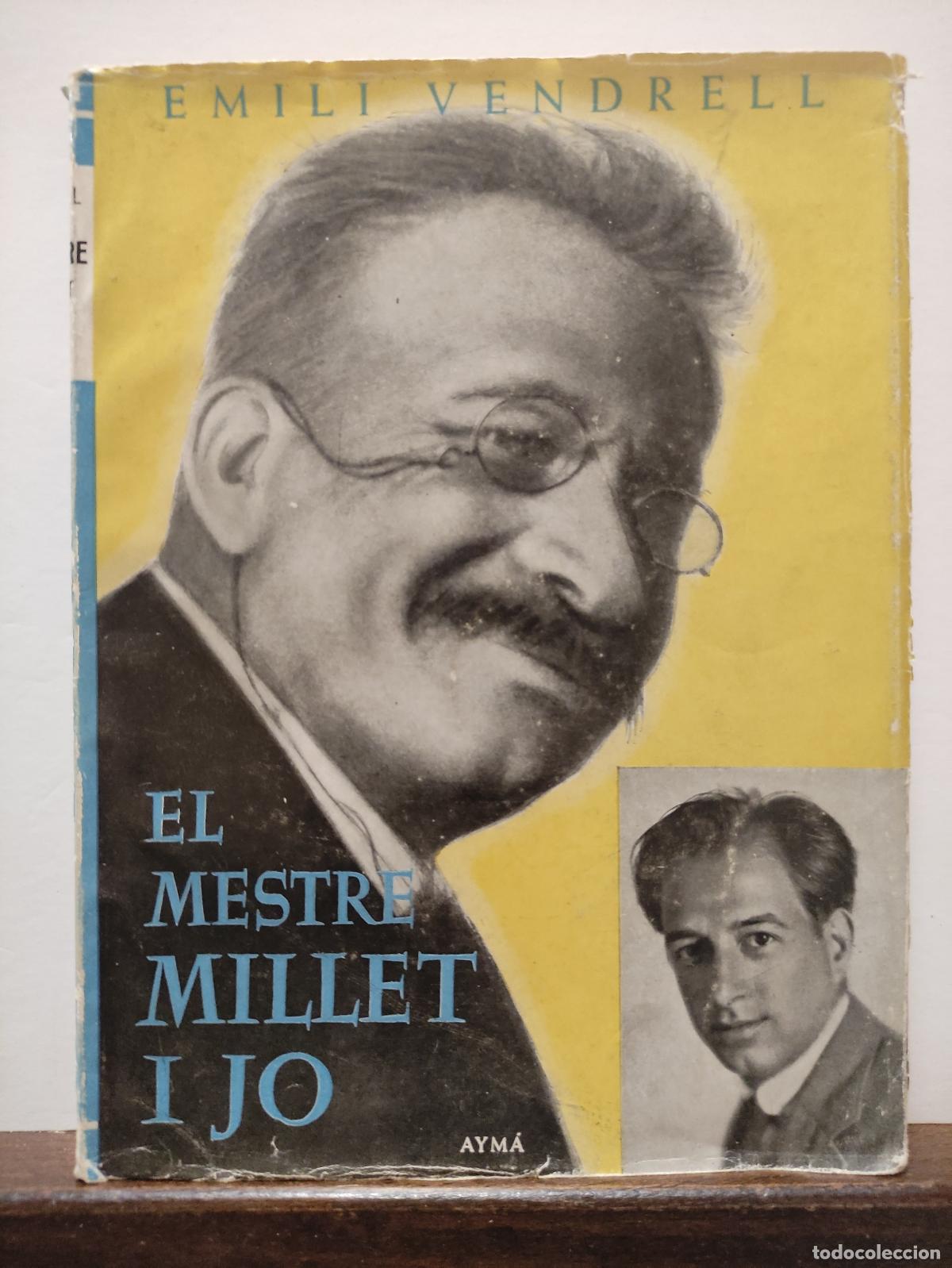 Libros: EL MESTRE MILLET I JO - EMILI VENDRELL - Foto 1