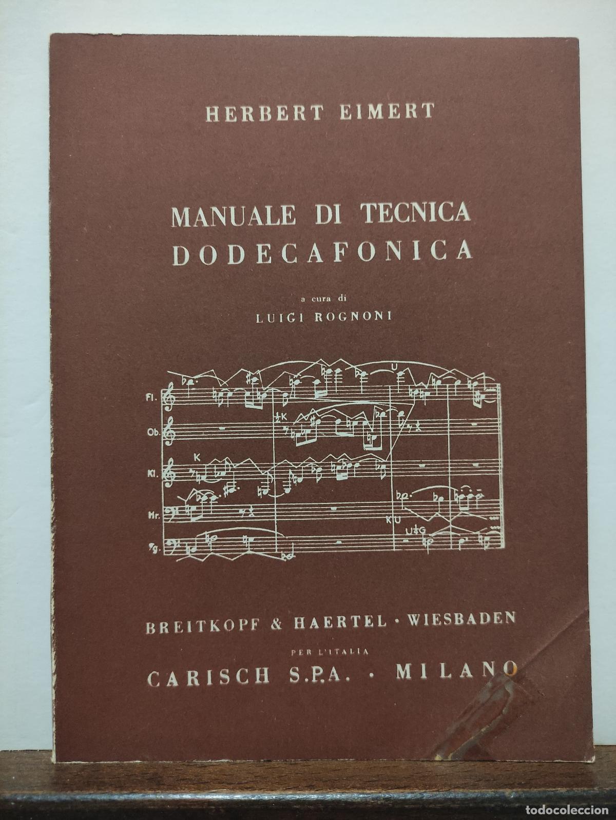 Libros: MANUALE DI TECNICA DODECAFONICA - HERBERT EIMERT - Foto 1