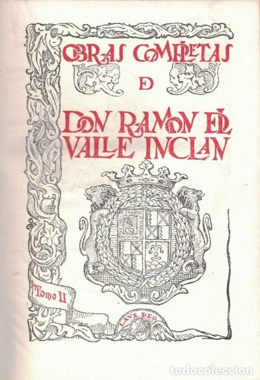 Libros: OBRAS COMPLETAS. 2 Tomos. - Valle Incl&aacute;n. Ram&oacute;n del, (1866-1936) - Foto 2